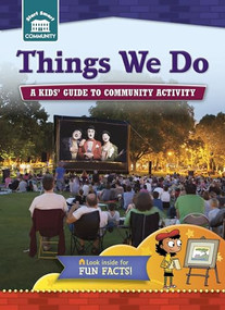 Things We Do (A kids' guide to community activity) by Rachelle Kreisman, Tim Haggerty, 9781939656933
