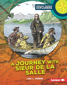 A Journey with Sieur de La Salle by Lisa L. Owens, 9781512407754