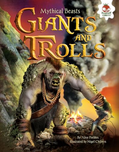 Giants and Trolls by Alice Peebles, Nigel Chilvers, 9781467763400