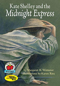 Kate Shelley and the Midnight Express by Margaret K. Wetterer, Karen Ritz, 9780876145418