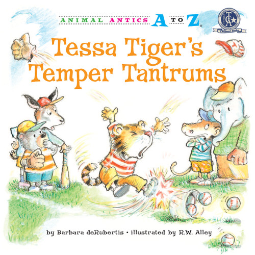 Tessa Tiger's Temper Tantrums by Barbara deRubertis, R. W. Alley, 9781575653457