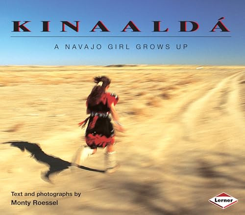 Kinaaldá (A Navajo Girl Grows Up) by Monty Roessel, Monty Roessel, 9780822596417