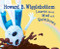 Howard B. Wigglebottom Learns About Mud and Rainbows by Reverend Ana, Howard Binkow, Susan F. Cornelison, 9780971539051