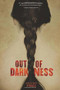 Out of Darkness by Ashley Hope Pérez, 9781467742023