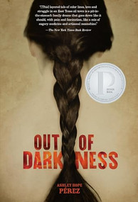 Out of Darkness by Ashley Hope Pérez, 9781467742023