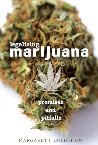 Legalizing Marijuana (Promises and Pitfalls) by Margaret J. Goldstein, 9781467792431