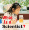 What Is a Scientist? by Barbara Lehn, Carol Krauss, 9780761312987