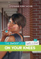 On Your Knees by Stephanie Perry Moore, 9781467760508