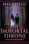 The Immortal Throne by Bree Despain, 9781512405835