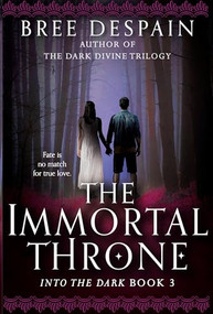 The Immortal Throne by Bree Despain, 9781512405835