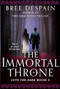 The Immortal Throne by Bree Despain, 9781512405835