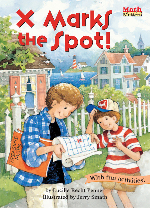 X Marks the Spot! by Lucille Recht Penner, Jerry Smath, 9781575651118