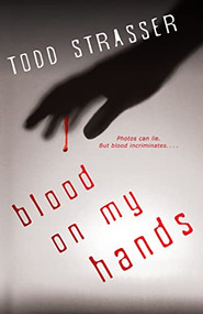 Blood on My Hands by Todd Strasser, 9781606842287