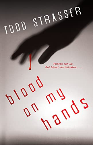 Blood on My Hands by Todd Strasser, 9781606842287