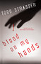 Blood on My Hands by Todd Strasser, 9781606842287
