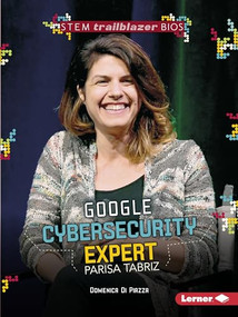 Google Cybersecurity Expert Parisa Tabriz by Domenica Di Piazza, 9781541512160
