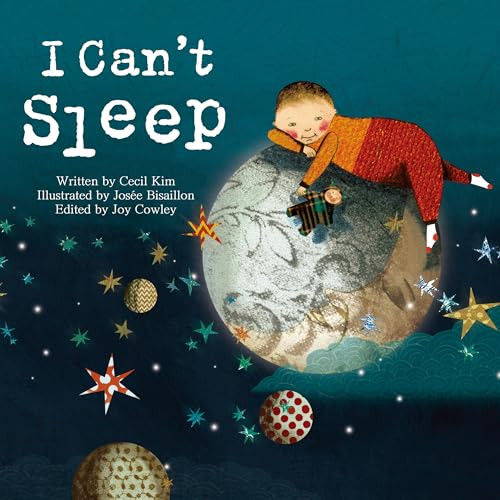 I Can't Sleep (Imagination - Bedtime) by Cecil Kim, Josée Bisaillon, 9781925186536