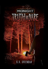 Truth or Dare - 9781512430981 by K. R. Coleman, 9781512430981