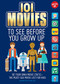 101 Movies to See Before You Grow Up by Suzette Valle, 9781942875154