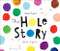 The Hole Story by Paul Bright, Bruce Ingman, 9781512439502