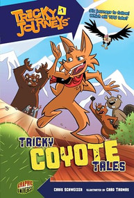Tricky Coyote Tales (Book 1) by Chris Schweizer, Chad Thomas, 9780761378594