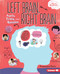 Left Brain, Right Brain (Facts, Trivia, and Quizzes) by Francesca Potts, 9781512434149