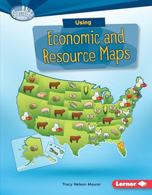 Using Economic and Resource Maps by Tracy Nelson Maurer, 9781512409512