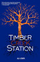 Timber Creek Station by Ali Lewis, 9781541514850