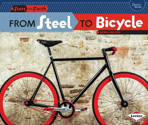 From Steel to Bicycle by Robin Nelson, 9781467745635