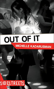 Out of It by Michelle Kadarusman, 9781459407206