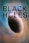 Black Holes (The Weird Science of the Most Mysterious Objects in the Universe) by Sara Latta, 9781512415681