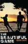 The Beautiful Game by David Skuy, 9781459409637