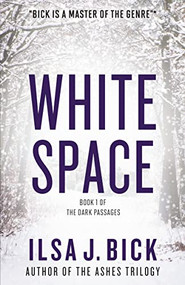 White Space by Ilsa J. Bick, 9781606845653