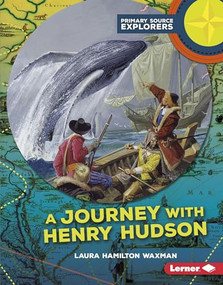 A Journey with Henry Hudson by Laura Hamilton Waxman, 9781512407747