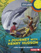 A Journey with Henry Hudson by Laura Hamilton Waxman, 9781512407747
