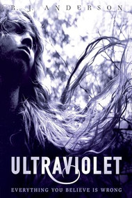 Ultraviolet by R. J. Anderson, 9781467709149
