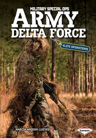Army Delta Force (Elite Operations) by Marcia Amidon Lusted, 9780761390770