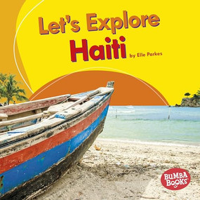 Let's Explore Haiti by Elle Parkes, 9781512433654