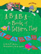 A-B-A-B-A-a Book of Pattern Play by Brian P. Cleary, Brian Gable, 9780761385028