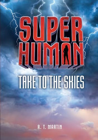 Take to the Skies by R. T. Martin, 9781541510531
