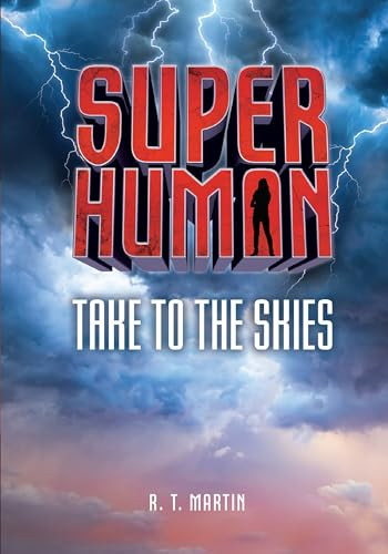 Take to the Skies by R. T. Martin, 9781541510531