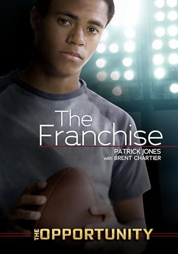 The Franchise by Brent Chartier, Patrick Jones, 9781467714969