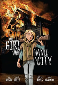 The Girl Who Owned a City (The Graphic Novel) by O. T. Nelson, Joëlle Jones, 9780761356349