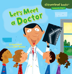 Let's Meet a Doctor by Bridget Heos, Mike Moran, 9781467708012
