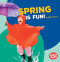Spring Is Fun! by Walt K. Moon, 9781512415315