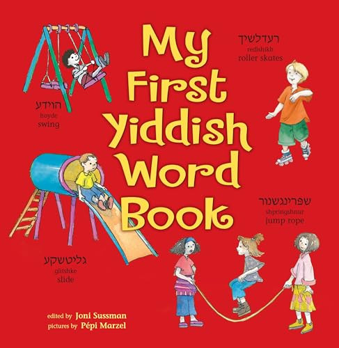 My First Yiddish Word Book by Joni Kibort Sussman, Pépi Marzel, 9781467751759