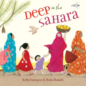Deep in the Sahara - 9780525645665 by Kelly Cunnane, Hoda Hadadi, 9780525645665