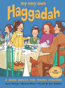 My Very Own Haggadah (A Seder Service for Young Children) by Madeline Wikler, Judyth Groner, Sally Springer, 9781580130233