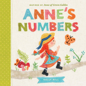 Anne's Numbers (Inspired by Anne of Green Gables) by Kelly Hill, 9780735262850