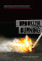 Brooklyn, Burning by Steve Brezenoff, 9781467716253
